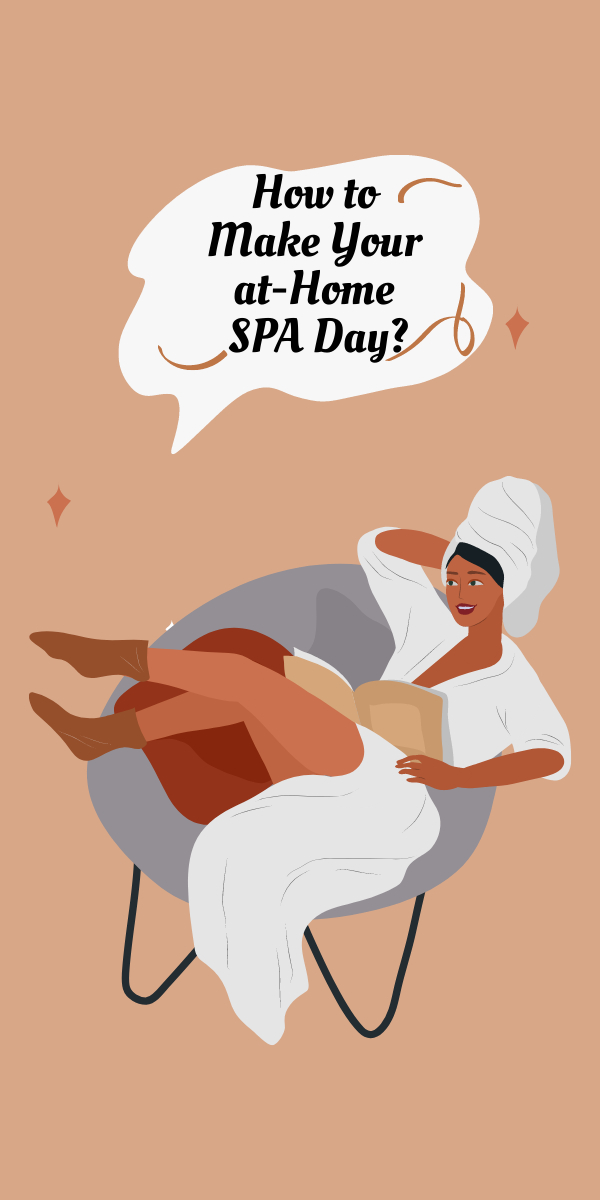 How to Make your at-Home SPA Day?
